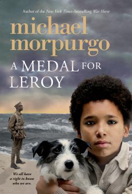 A Medal for Leroy - Morpurgo, Michael