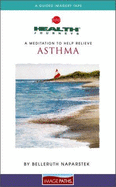A Meditation to Help Relieve Asthma