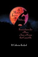 A Meditative Journey with Saldage: Homesickness for a Place, a Time, a Person That Cannot Be
