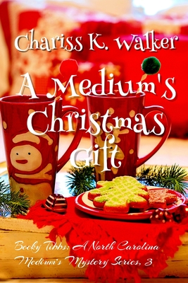 A Medium's Christmas Gift - Parker, Marty (Editor), and Walker, Chariss K