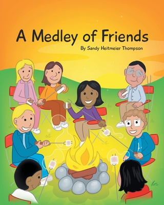 A Medley of Friends - Thompson, Sandy Heitmeier