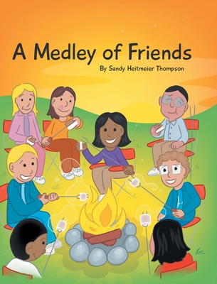 A Medley of Friends - Thompson, Sandy Heitmeier