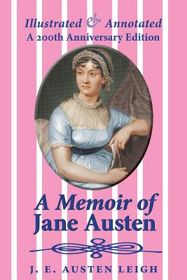 A Memoir of Jane Austen - Austen Leigh, J E, and Cavendish, George (Text by)