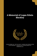 A Memorial of Logan Edwin Bleckley