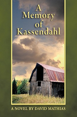 A Memory of Kassendahl - Mathias, David