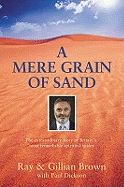 A Mere Grain of Sand: The Extraordinary Story of Britain's Most Remarkable Spiritual Healer