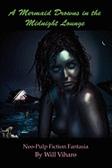 A Mermaid Drowns in the Midnight Lounge
