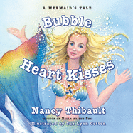 A Mermaid's Tale, Bubble Heart Kisses