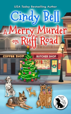 A Merry Murder on Ruff Road - Bell, Cindy