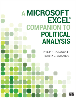 A Microsoft Excel(r) Companion to Political Analysis - Pollock, Philip H, and Edwards, Barry Clayton