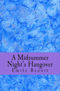 A Midsummer Night's Hangover