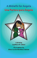 A Midwife for Angela: Una Partera Para Angela