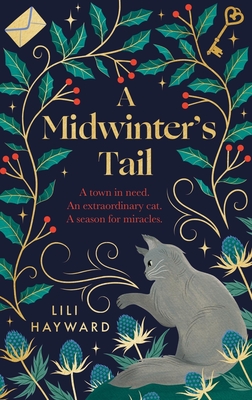 A Midwinter's Tail: the purrfect yuletide story for long winter nights - Hayward, Lili