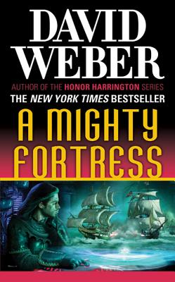 A Mighty Fortress: A Novel in the Safehold Series (#4) - Weber, David