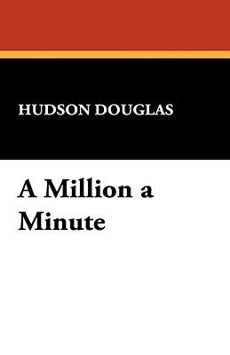 A Million a Minute - Douglas, Hudson