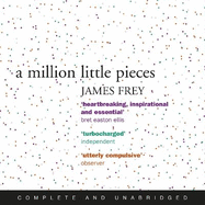 A Million Little Pieces: A shocking exploration of addiction