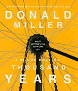 A Million Miles in a Thousand Years: What I Learned While Editing My Life