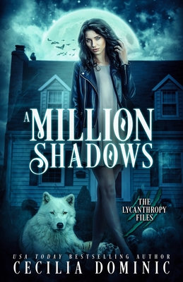 A Million Shadows - Dominic, Cecilia, and Atkinson, Holly (Editor)