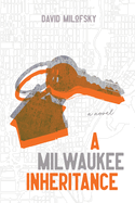 A Milwaukee Inheritance