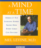A Mind at a Time - Levine, Melvin D (Read by), and Levine, Mel