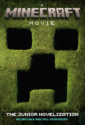A Minecraft Movie the Junior Novelization - Lewman, David (Adapted by)