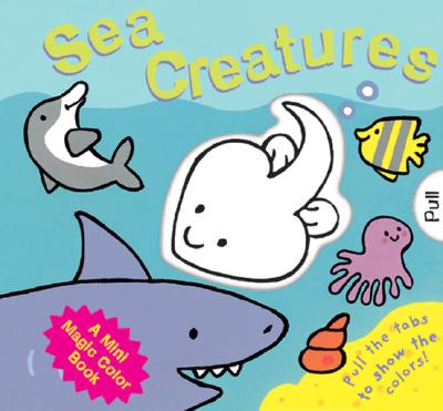 A Mini Magic Color Book: Sea Creatures - Sladen, Louisa