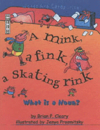 A Mink, a Fink, a Skating Rink: What is a Noun?