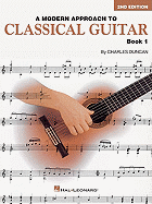 A Modern Approach to Classical Guitar Book 1: Book 1