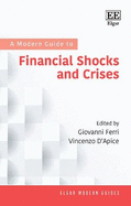 A Modern Guide to Financial Shocks and Crises