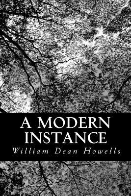 A Modern Instance - Howells, William Dean