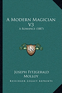 A Modern Magician V3: A Romance (1887)