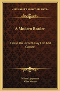 A Modern Reader: Essays on Present-Day Life and Culture