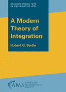 A Modern Theory of Integration