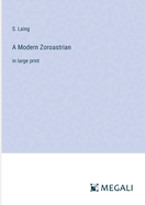 A Modern Zoroastrian: in large print