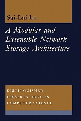 A Molecular and Extensible Network Storage Architecture - Lo, Sai Lai