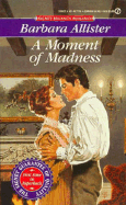 A Moment of Madness - Allister, Barbara