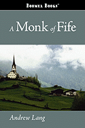 A Monk of Fife