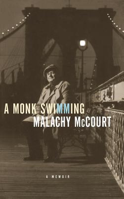 A Monk Swimming: A Memoir - McCourt, Malachy