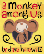 A Monkey Among Us