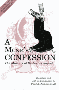A Monk's Confession: The Memoirs of Guibert of Nogent