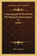 A Monograph Of The British Phytophagous Hymenoptera V1 (1882)