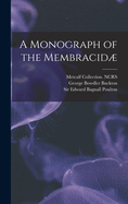 A Monograph of the Membracid