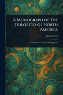 A Monograph of the Trilobites of North America