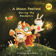 A Moon Festival During the Pandemic