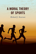 A Moral Theory of Sports