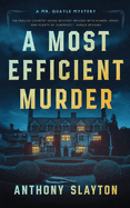 A Most Efficient Murder: A Mr. Quayle Mystery