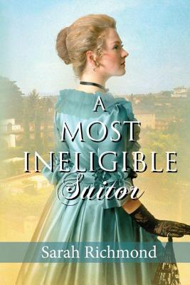 A Most Ineligible Suitor - Richmond, Sarah