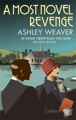 A Most Novel Revenge: A stylishly evocative historical whodunnit - Weaver, Ashley