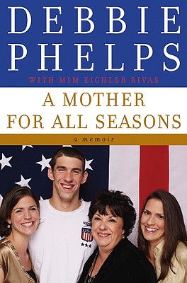 A Mother for All Seasons - Phelps, Debbie