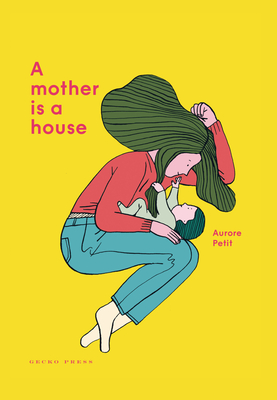 A Mother Is a House - Hahn, Daniel (Translated by)